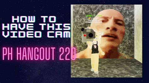 HOW TO GET THE VIDEO CAMERA IN PH HANGOUT 22O l .